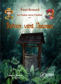 Retour vers l'inconnu - le puits vers l'infini t.2