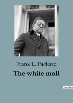 The white moll : A Tale of Crime and Redemption in the Underworld