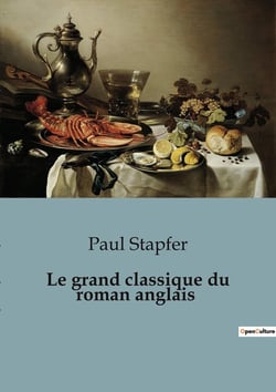 Le grand classique du roman anglais : Henry Fielding: Un pilier du roman anglais