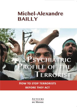 Psychiatric profile of the terrorist