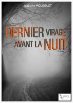 Dernier virage avant la nuit