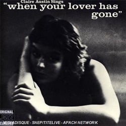 Claire austin sings "when your lover has gone "