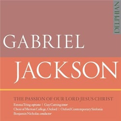 Jackson, Gabriel : The Passion of our Lord Jesus Christ