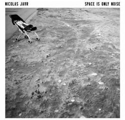 Space Is Only Noise - Vinyle