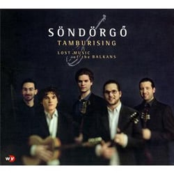 Tamburising (lost music of the balkans)