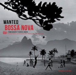 Wanted Bossa Nova - Vinyle
