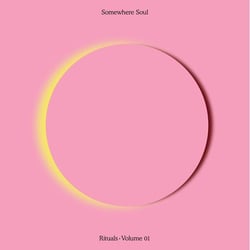 Somewhere Soul - Rituals Vol. 1