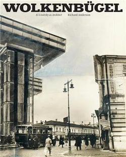 Wolkenbügel : El lissitzky as architect