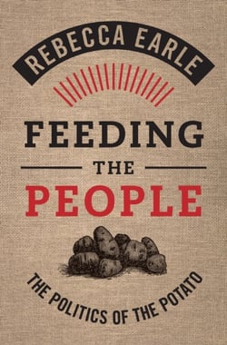 FEEDING THE PEOPLE - THE POLITICS OF THE POTATO
