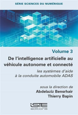 De l'intelligence artificielle au véhicule autonome et connecté : les systèmes d'aide à la conduite automobile ADAS