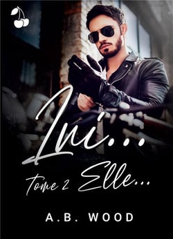 Lui... Tome 2