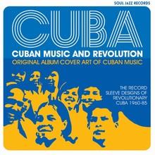 Cuba : music and revolution: original album cover art of cuban music, 1960-85