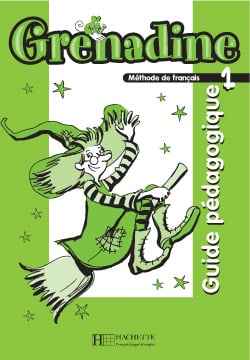 Grenadine 1 - guide pédagogique (édition 2007)