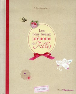Les plus beaux prénoms de filles