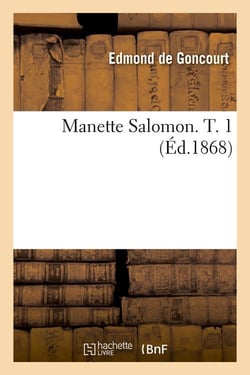 Manette salomon. t. 1 (ed.1868)