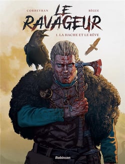 Le ravageur Tome 1 : la hache et le rêve