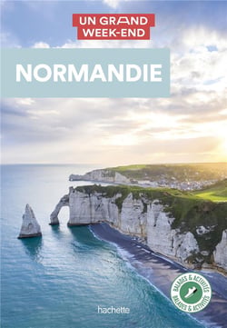 Un grand week-end : Normandie