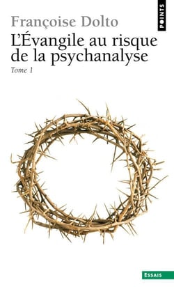 L'evangile au risque de la psychanalyse - vol01