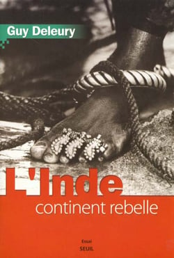 L'Inde, continent rebelle