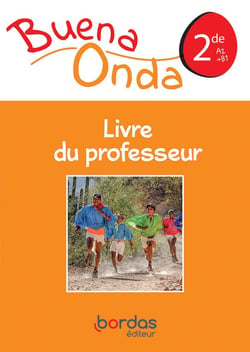 BUENA ONDA : Buena Onda Espagnol 2de 2019 - Livre du Professeur