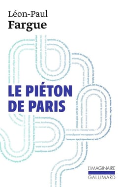 Le piéton de Paris - d'après Paris