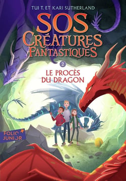 S.O.S. créatures fantastiques Tome 2 : le procès du dragon