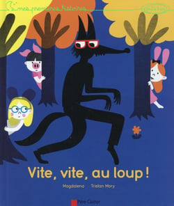 Vite,Vite, Au Loup   - Mes Premieres Histoires De 2 A 3 Ans