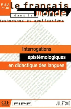 Recherches et applications Tome 48 : interrogations épistémologiques en didactique des  des langues