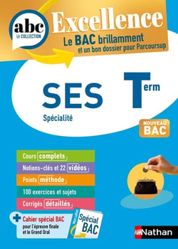 ABC du bac excellence : SES - terminale (édition 2023)