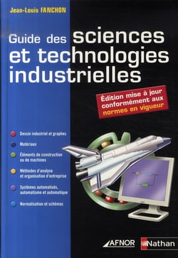 Guide des sciences et technologies industrielles (édition 2007)