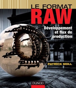 Le format RAW - développement et flux de production
