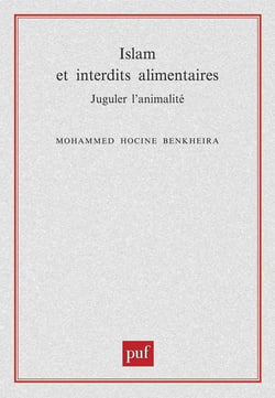 Islam et interdits alimentaires - juguler l'animalité