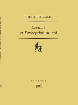 Levinas et l'exception du soi : Ontologie et éthique