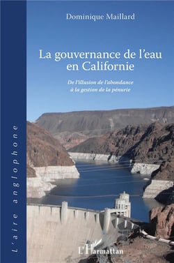 La gouvernance de l'eau en californie : de l'illusion de l'abondance à la gestion de la pénurie