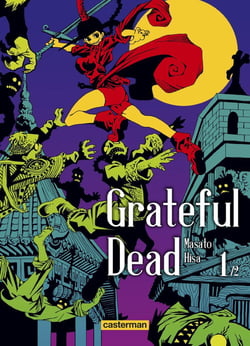Grateful dead Tome 1