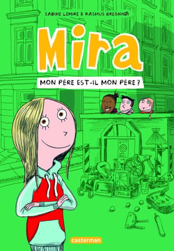 Mira Tome 3 : Mon père est-il mon père ?