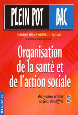 Organisation de la sante et de l'action sociale - bac technologique sms et carrieres medico-sociales