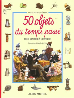 50 objets du temps passe