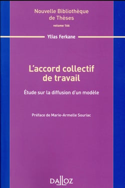 L'accord collectif de travail - Volume 166 Étude sur la diffusion d'un modèle