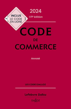 Code de commerce : annoté (édition 2024)