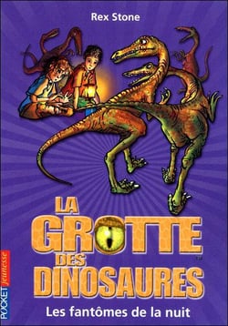 La Grotte Des Dinosaures Tome 16 : Les Fantômes De La Nuit