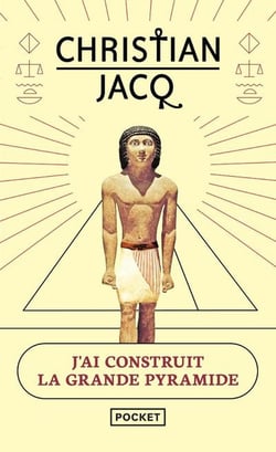 J'ai construit la grande pyramide