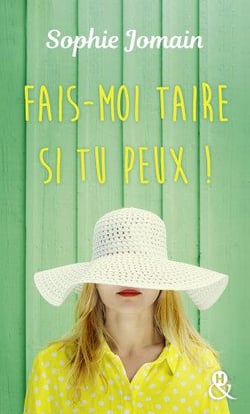 Fais-moi taire si tu peux !