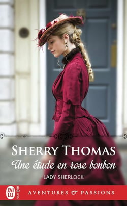Lady Sherlock Tome 1 : une étude en rose bonbon