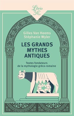 Les Grands Mythes antiques : Textes fondateurs de la mythologie gréco-romaine
