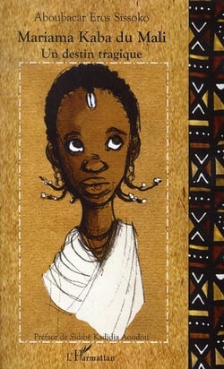 Mariama kaba du mali, un destin tragique