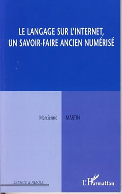 Le langage sur l'internet - un savoir-faire ancien numerisé