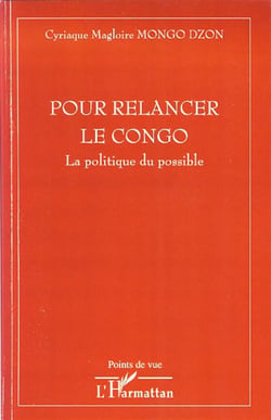 Pour relancer le Congo - la politique du possible