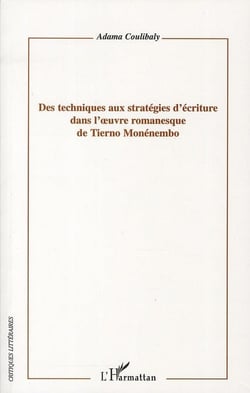 Des techniques aux stratégies d'écriture dans l'oeuvre romanesque de Tierno monénembo