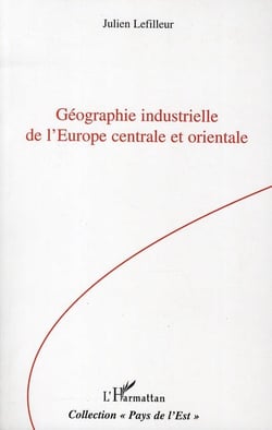 Géographie industrielle de l'Europe centrale et orientale